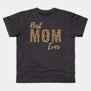 Best Mom Ever Kids T-Shirt